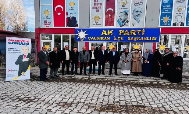 AK Parti’den Van Büyükşehir Belediye Başkan Aday Adayı Ayhan Kayatürk'ten Ak Parti Çaldıran İlçe Başkanlığına Ziyaret